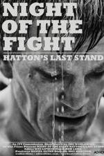 Watch Night of the Fight: Hatton's Last Stand FMoviesFree