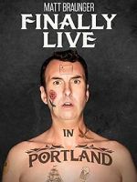 Watch Matt Braunger: Finally Live in Portland FMoviesFree