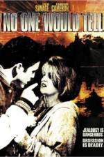 Watch No One Would Tell FMoviesFree