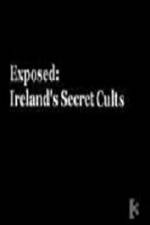 Watch Exposed: Irelands Secret Cults FMoviesFree