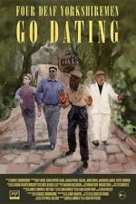 Watch Four Deaf Yorkshiremen Go Dating FMoviesFree