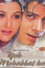 Watch Yeh Mohabbat Hai FMoviesFree