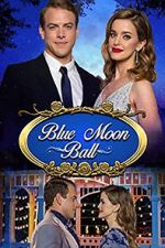 Watch Blue Moon Ball FMoviesFree