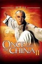 Watch Once Upon a Time in China II FMoviesFree