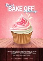 Watch Brie\'s Bake Off Challenge FMoviesFree