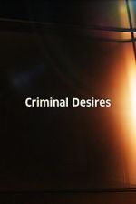Watch Criminal Desires FMoviesFree
