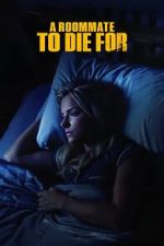 Watch A Roommate to Die For FMoviesFree