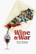 Watch WINE and WAR FMoviesFree