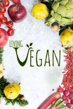 Watch Living Vegan FMoviesFree