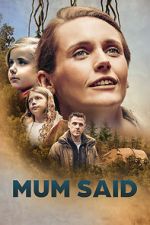 Watch Mum Said FMoviesFree