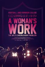 Watch A Woman\'s Work: The NFL\'s Cheerleader Problem FMoviesFree