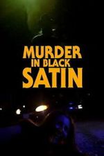 Watch Murder in Black Satin FMoviesFree
