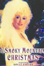 Watch A Smoky Mountain Christmas FMoviesFree