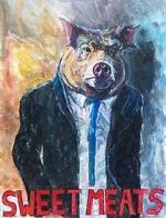 Watch Sweet Meats (Short 2023) FMoviesFree