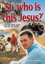 Watch So, Who Is This Jesus? FMoviesFree