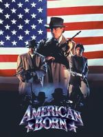 Watch American Born FMoviesFree