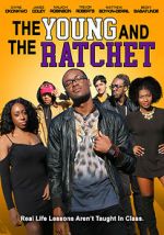 Watch Young and the Ratchet FMoviesFree