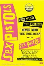 Watch Classic Albums Never Mind the Bollocks Here's the Sex Pistols FMoviesFree