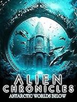 Watch Alien Chronicles: Antarctic Worlds Below FMoviesFree