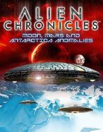 Watch Alien Chronicles: Moon, Mars and Antartica Anomalies FMoviesFree