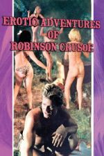Watch The Erotic Adventures of Robinson Crusoe FMoviesFree