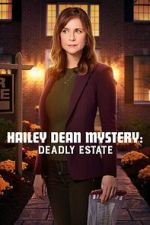 Watch Hailey Dean Mysteries: Deadly Estate FMoviesFree