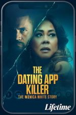 Watch The Dating App Killer: The Monica White Story FMoviesFree