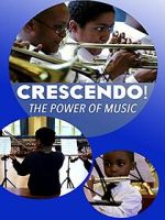 Watch Crescendo! The Power of Music FMoviesFree