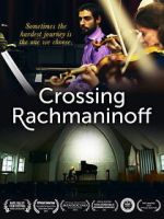 Watch Crossing Rachmaninoff FMoviesFree
