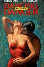 Watch Dancing with Danger FMoviesFree