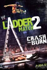 Watch WWE The Ladder Match 2 Crash And Burn FMoviesFree