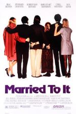 Watch Married to It FMoviesFree
