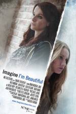 Watch Imagine I'm Beautiful FMoviesFree