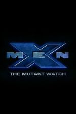 Watch X-Men: The Mutant Watch FMoviesFree
