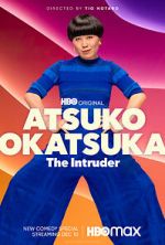 Watch Atsuko Okatsuka: The Intruder (TV Special 2022) FMoviesFree