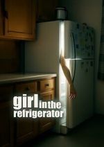 Watch Girl in the Refrigerator FMoviesFree