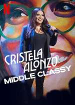 Watch Cristela Alonzo: Middle Classy FMoviesFree