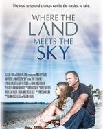 Watch Where the Land Meets the Sky FMoviesFree