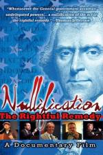 Watch Nullification: The Rightful Remedy FMoviesFree