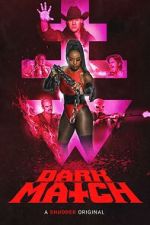 Watch Dark Match FMoviesFree