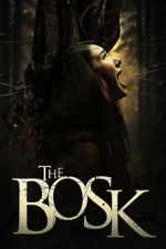 Watch The Bosk FMoviesFree