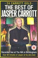 Watch Jasper Carrott: 24 Carrott Gold FMoviesFree