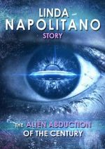 Watch Linda Napolitano: The Alien Abduction of the Century FMoviesFree