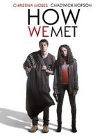 Watch How We Met FMoviesFree