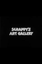Watch Scrappy\'s Art Gallery FMoviesFree
