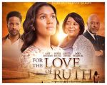 Watch For the Love of Ruth FMoviesFree