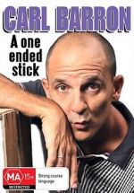Watch Carl Barron: A One Ended Stick FMoviesFree