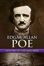 Watch Edgar Allan Poe: Master of the Macabre FMoviesFree