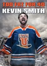 Watch Kevin Smith: Too Fat for 40! (TV Special 2010) FMoviesFree