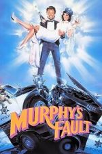 Watch It\'s Murphy\'s Fault FMoviesFree